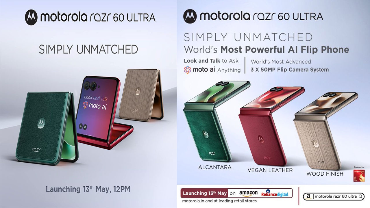 Motorola Razr 60 ultra: ఇట్స్ కన్ఫామ్.. మే 13న భారత్లో విడుదకు సిద్ధమైన మోటరోలా రేజర్ 60 అల్ట్రా.! Motorola Razr 60 ultra: ఇట్స్ కన్ఫామ్.. మే 13న భారత్లో విడుదకు సిద్ధమైన మోటరోలా రేజర్ 60 అల్ట్రా.!
