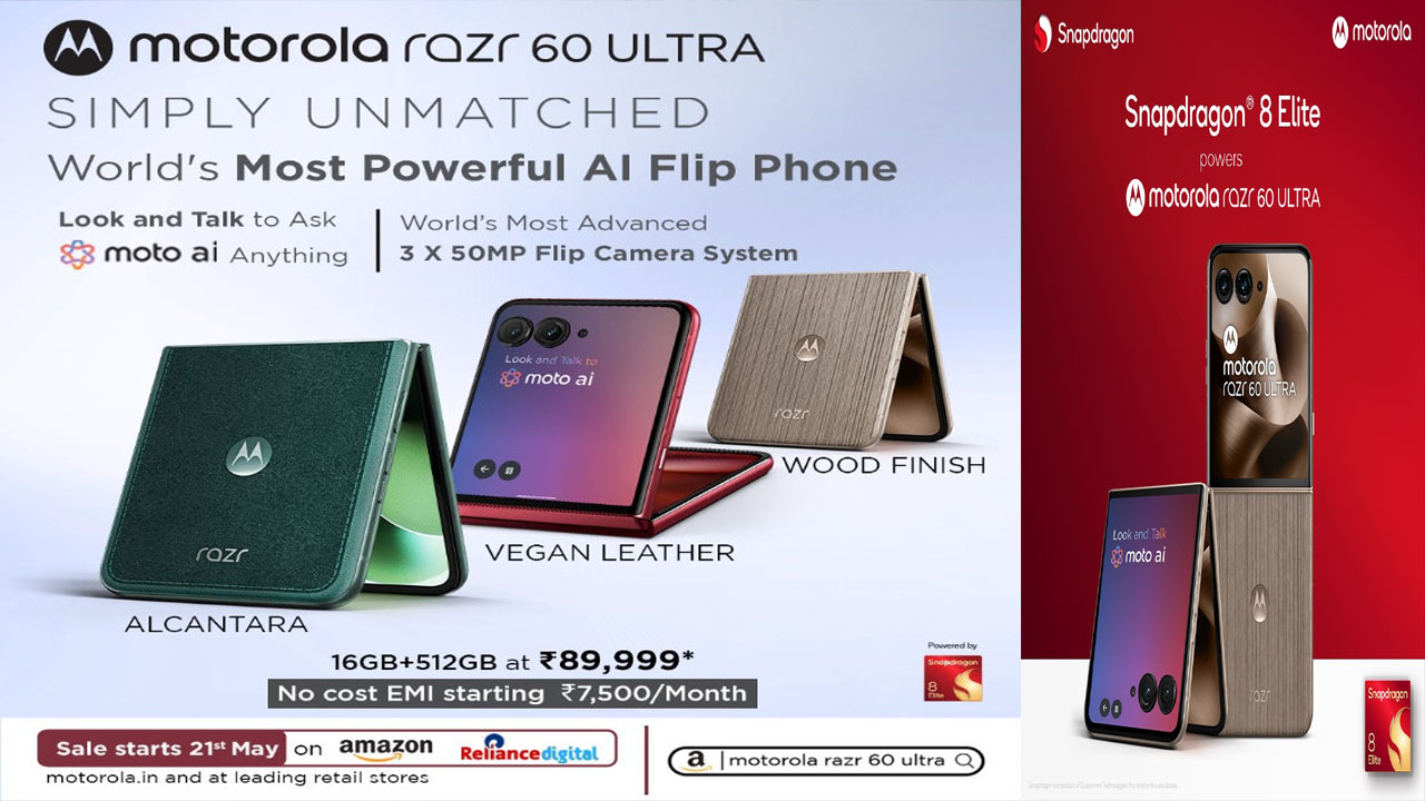 Motorola razr 60 Ultra: 6.96 అంగుళాల ఫోల్డబుల్, స్నాప్ డ్రాగన్ 8 ఎలైట్ చిప్తో మోటరోలా ఫ్లాగ్షిప్ ఫ్లిప్ ఫోన్ లాంచ్..! Motorola razr 60 Ultra: 6.96 అంగుళాల ఫోల్డబుల్, స్నాప్ డ్రాగన్ 8 ఎలైట్ చిప్తో మోటరోలా ఫ్లాగ్షిప్ ఫ్లిప్ ఫోన్ లాంచ్..!