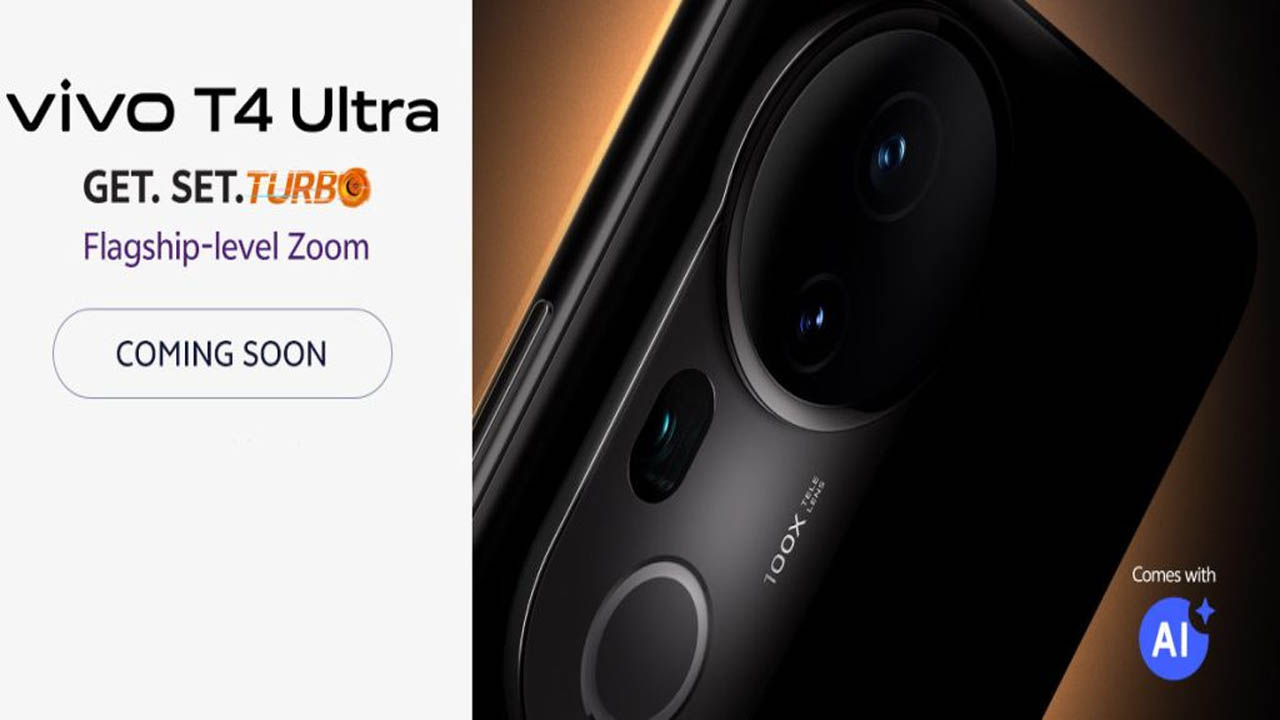 Vivo T4 Ultra: 100X జూమ్, ఫ్లాగ్షిప్ ఫీచర్లతో భారత్ లో లాంచ్ కి సిద్దమైన వివో T4 అల్ట్రా..! Vivo T4 Ultra: 100X జూమ్, ఫ్లాగ్షిప్ ఫీచర్లతో భారత్ లో లాంచ్ కి సిద్దమైన వివో T4 అల్ట్రా..!